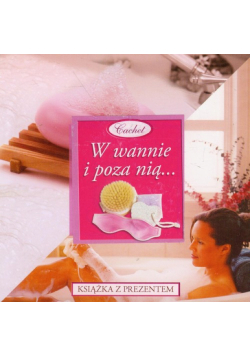 Zestaw prezentowy W wannie i poza nią
