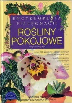 Encyklopedia pielęgnacji Rośliny pokojowe