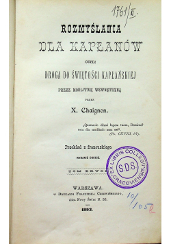 Rozmyślania dla kapłanów czyli droga do świętości kapłańskiej tom II 1893 r.