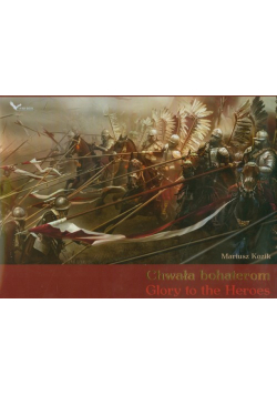Chwała bohaterom. Glory to the Heroes
