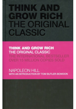 Think and Grow Rich: The Original Classica