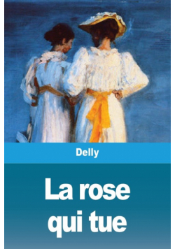 La rose qui tue