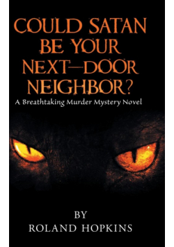 Could Satan Be Your Next-Door Neighbor?