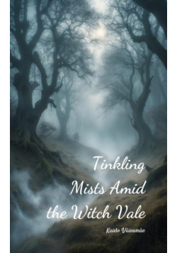 Tinkling Mists Amid the Witch Vale