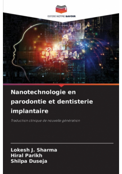 Nanotechnologie en parodontie et dentisterie implantaire
