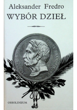 Fredro Wybór dzieł Tom I