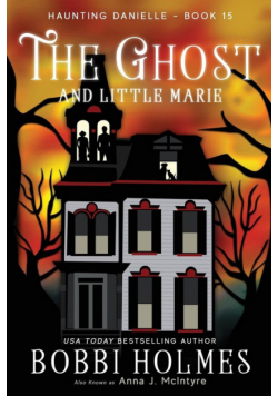 The Ghost and Little Marie