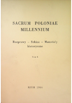 Sacrum Poloniae Millennium Tom X