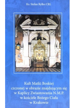 Kult Matki Boskiej czczonej w obrazie znajdującym się w Kaplicy Zwiastowania NMP