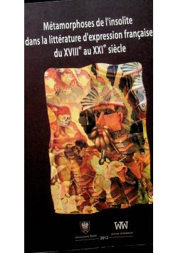 Metamorphoses de linsolite dans la literature dexpression francaise du VIII au XXI siecle