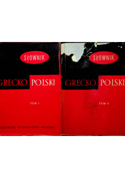 Słownik Grecko Polski Tom I i II
