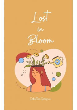 Lost in Bloom