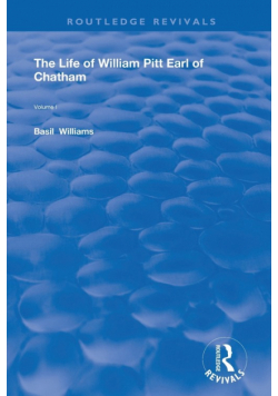 The Life of Wiliam Pitt Earl of Chatham