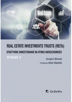 Real Estate Investments Trusts (REITs) efektywne inwes(wyd. II)