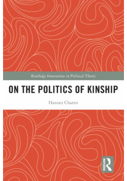 On the Politics of Kinship