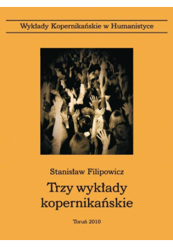 Filipowicz Stanisław - Trzy wykłady kopernikańskie