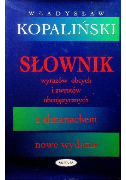 Słownik wyrazów obcych i zwrotów obcojęzycznych z almanachem