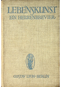 Lebenskunst Ein Herrenbrevier1911r
