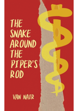 The Snake Around the Piper's Rod