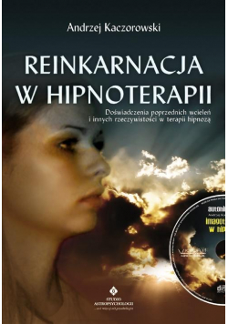Reinkarnacja w hipnoterapii + CD