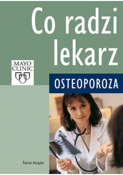 Co radzi lekarz Osteoporoza