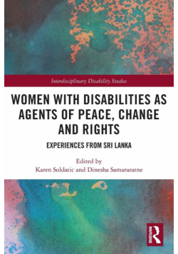 Women with Disabilities as Agents of Peace, Change and Rights