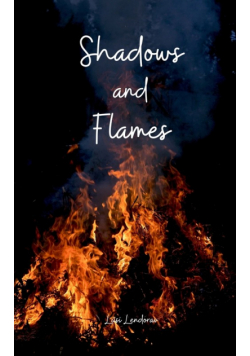 Shadows and Flames