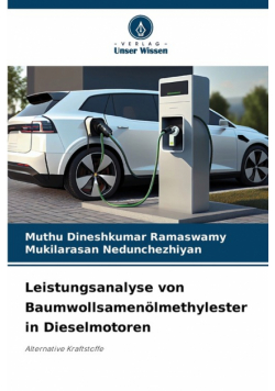 Leistungsanalyse von Baumwollsamenölmethylester in Dieselmotoren