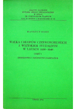 Walka chłopów czerwonoruskich z wyzyskiem feudalnym w latach 1600 - 1648 Część I