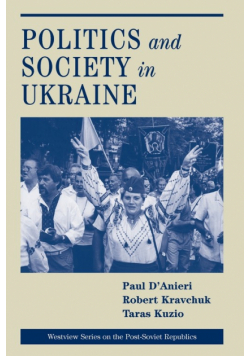 Politics And Society In Ukraine