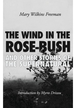 The Wind in the Rose-Bush