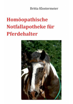 Homöopathische Notfallapotheke für Pferdehalter