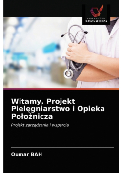 Witamy, Projekt Pielęgniarstwo i Opieka Położnicza