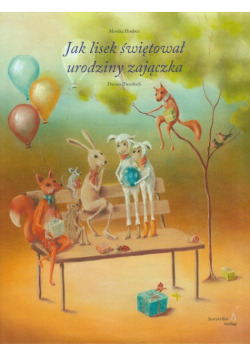 Jak lisek świętował urodziny zajączka