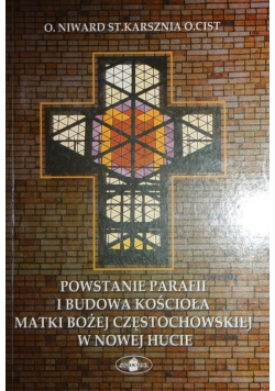 Powstanie Parafii i budowa kościoła