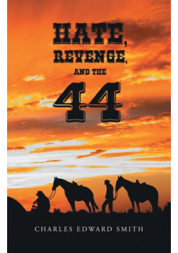 Hate, Revenge, and the 44