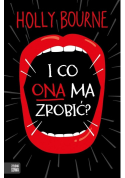 I co ona ma zrobić