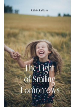 The Light of Smiling Tomorrows