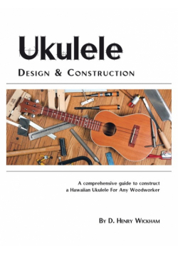 Ukulele Design and Construction