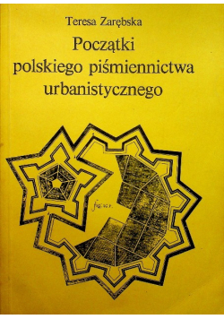 Początki polskiego piśmiennictwa urbanistycznego dedykacja autorki