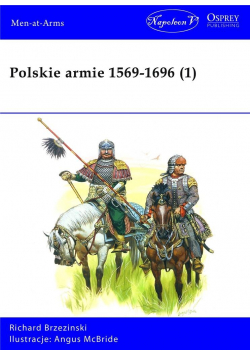 Polskie armie 1569-1696 T.1