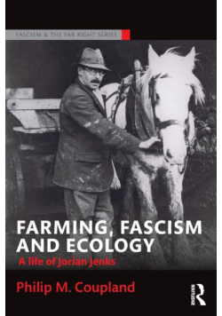Farming, Fascism and Ecology