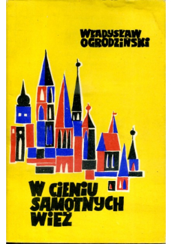 W cieniu samotnych wież