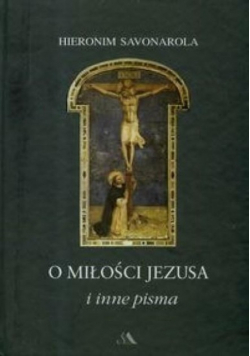 O miłości Jezusa i inne pisma
