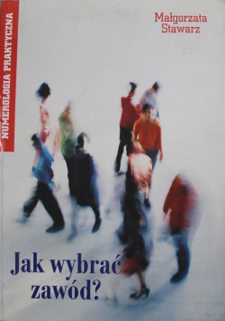Jak wybrać zawód