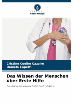 Das Wissen der Menschen über Erste Hilfe