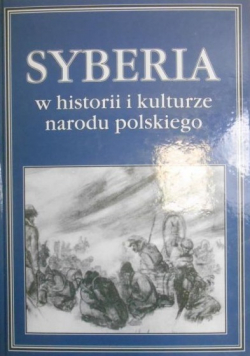 Syberia w historii i kulturze narodu polskiego