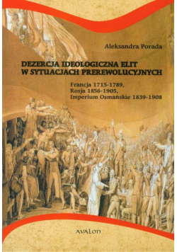 Dezercja ideologiczna elit w sytuacjach prerewolucyjnych