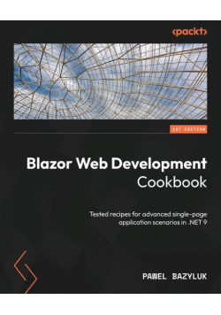 Blazor Web Development Cookbook