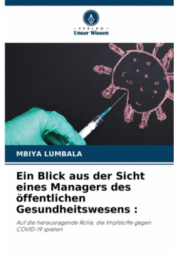Ein Blick aus der Sicht eines Managers des öffentlichen Gesundheitswesens